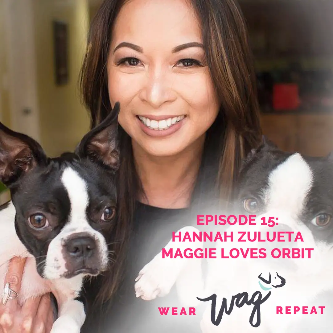 Podcast Episode 15: Hannah Zulueta of Maggie Loves Orbit